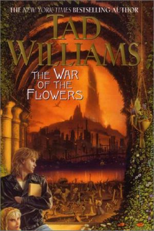 [The War of the F 01] • Tad Williams - the War of the Flowers (Retail) (Pdf)